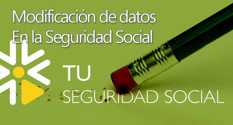 Cambiar datos en la seguridad social